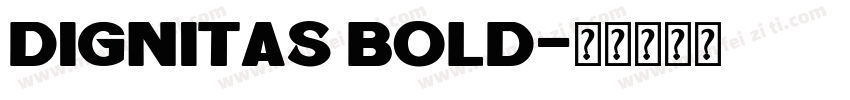 Dignitas Bold字体转换